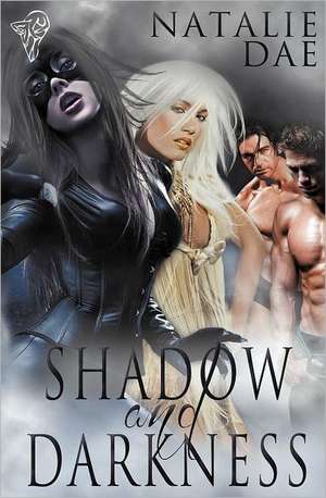 Shadow and Darkness de Natalie Dae