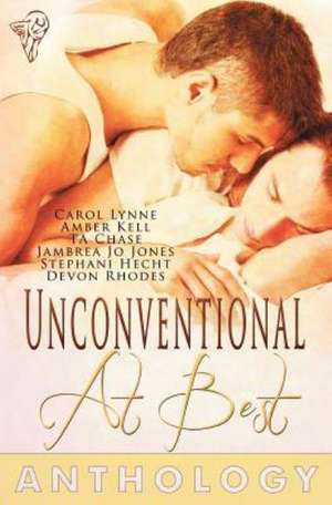 Unconventional at Best de Carol Lynne