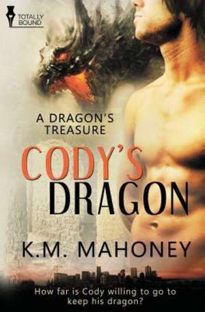 A Dragon's Treasure: Cody's Dragon de Km Mahoney