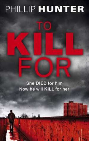 To Kill for de Phillip Hunter