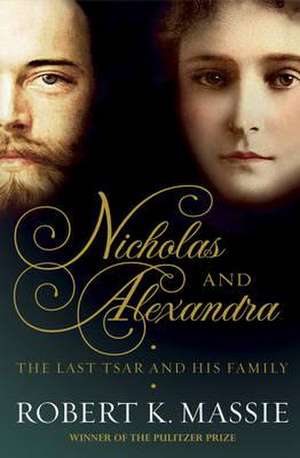 Nicholas and Alexandra de Robert K. Massie