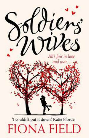 Soldiers' Wives de Fiona Field