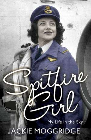 Spitfire Girl de Jackie Moggridge