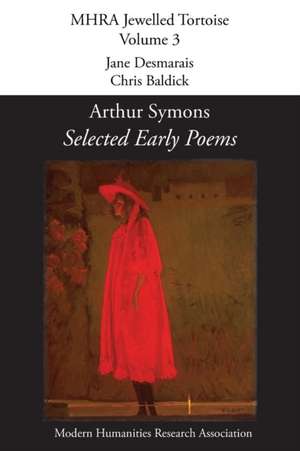 Selected Early Poems de Arthur Symons