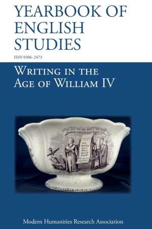 Writing in the Age of William IV (Yearbook of English Studies (48) 2018) de Rebecca Butler