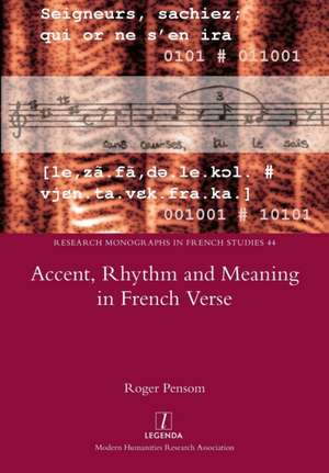 Accent, Rhythm and Meaning in French Verse de Roger Pensom