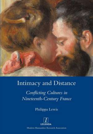 Intimacy and Distance de Philippa Lewis