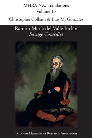 Savage Comedies de Ramón María del Valle Inclán