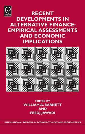 Recent Developments in Alternative Finance – Empirical Assessments and Economic Implications de Fredj Jawadi