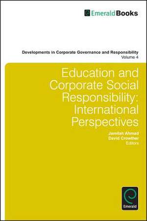 Education and Corporate Social Responsibility – International Perspectives de Jamilah Ahmad