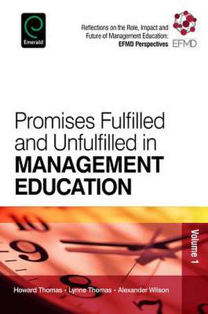 Promises Fulfilled and Unfulfilled in Management Education de B. L. Thomas