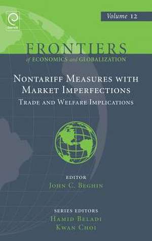 Non Tariff Measures with Market Imperfections – Trade and Welfare Implications de John C. Beghin