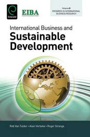 International Business and Sustainable Development de Alain Verbeke