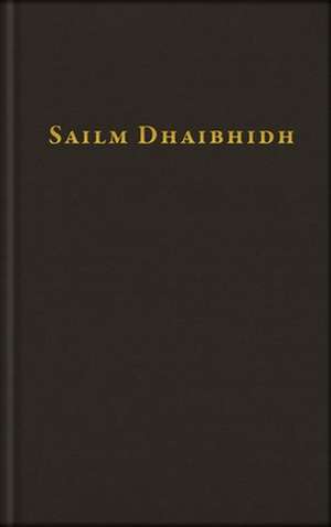 Sailm Dhaibhidh: Gaelic Metric Psalmody de Marjorie Dundas