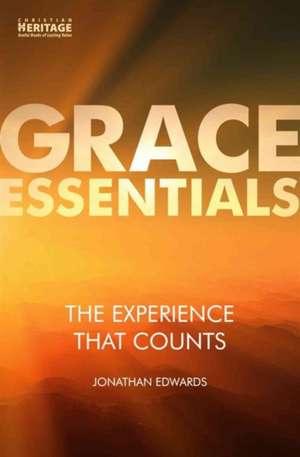 The Experience That Counts de Jonathan Edwards