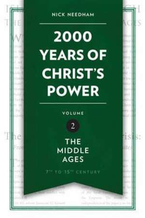 2,000 Years of Christ's Power Vol. 2 de Nick Needham