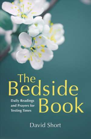 The Bedside Book de David Short