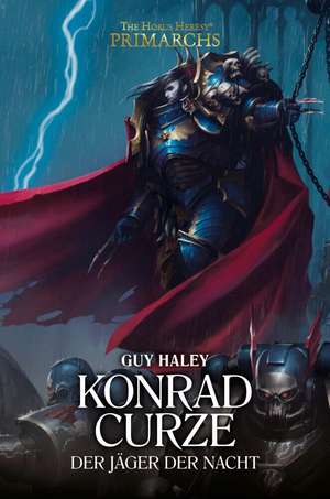 Konrad Curze - Der Jäger der Nacht de Guy Haley