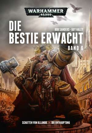 Warhammer 40.000 - Die Bestie erwacht 6 de Rob Sanders