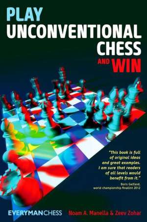 Play Unconventional Chess and Win de Noam Manella