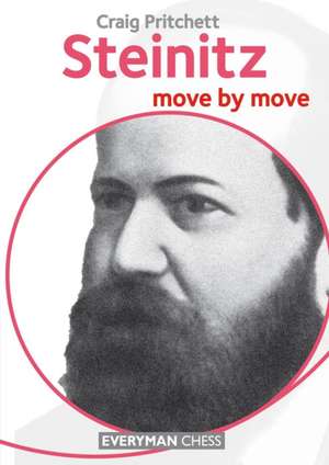 Steinitz: Move by Move de Craig Pritchett