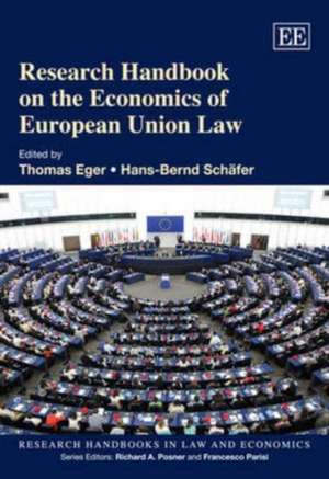 Research Handbook on the Economics of European Union Law de Thomas Eger