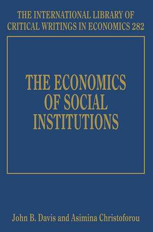 The Economics of Social Institutions de John B. Davis