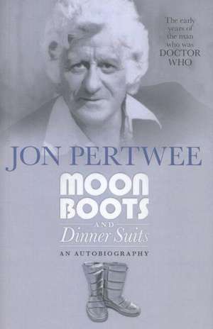 Moonboots and Dinnersuits de Jon Pertwee