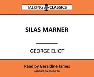 Eliot, G: Silas Marner de George Eliot