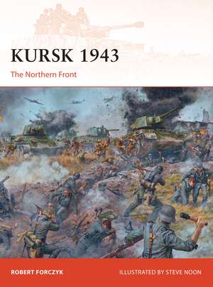 Kursk 1943: The Northern Front de Robert Forczyk