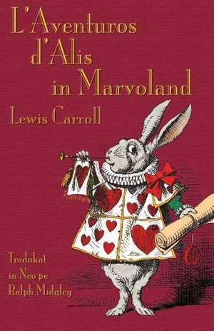 L'Aventuros D'Alis in Marvoland: A Tale Inspired by Lewis Carroll's Wonderland de Lewis Carroll