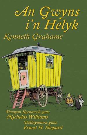 An Gwyns I'n Helyk: Scealta Earotacha de Kenneth Grahame