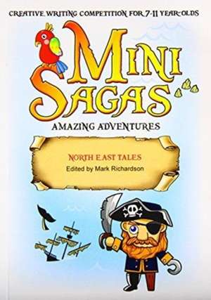 Mini Sagas - Amazing Adventures North East Tales