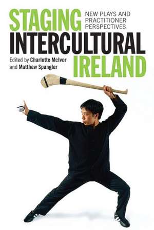 Staging Intercultural Ireland de McIvor Charlotte