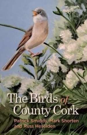 The Birds of County Cork de Mark Shorten