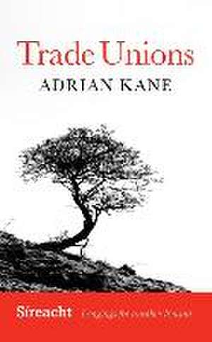 Trade Unions de Adrian Kane