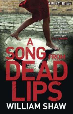 A Song from Dead Lips de William Shaw