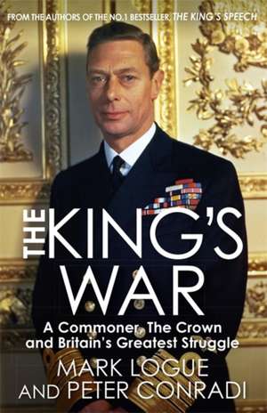 The King's War de Mark Logue