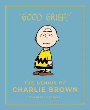 Schulz, C: Genius of Charlie Brown