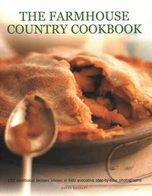 The Farmhouse Country Cookbook de Sarah Banbery