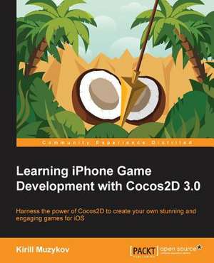 Learning iPhone Game Development with Cocos2d 3.0: All You Need to Know about Cycling Basics, from Choosing the Right Bike to Mountain Biking and Touring, with 245 Photo de Kirill Muzykov