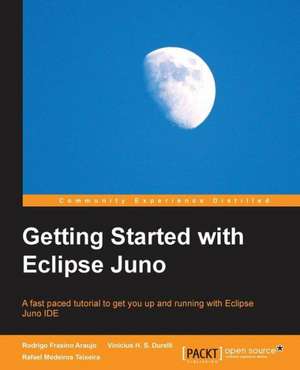 Getting Started with Eclipse Juno de Medeiros Teixeira