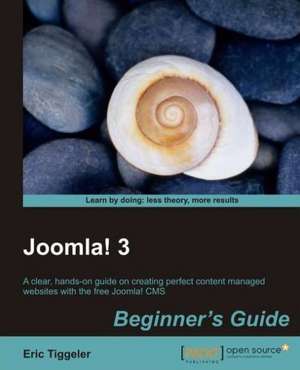 Joomla! 3 Beginner's Guide de Eric Tiggeler