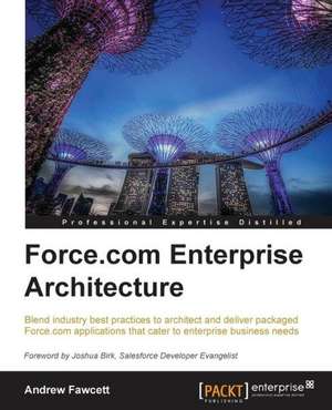 Force.com Enterprise Architecture de Andrew Fawcett