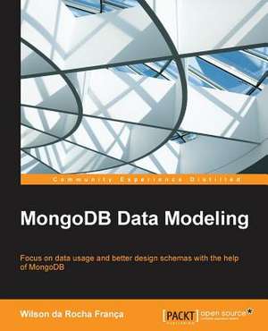 Mongodb Data Modeling de Wilson Da Rocha Franca