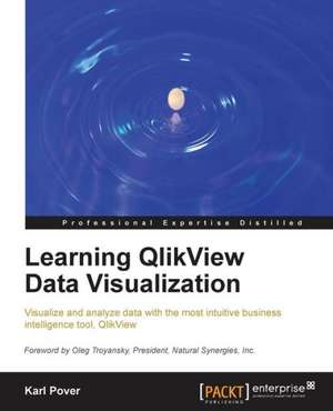 Learning Qlikview Data Visualization de Karl Pover