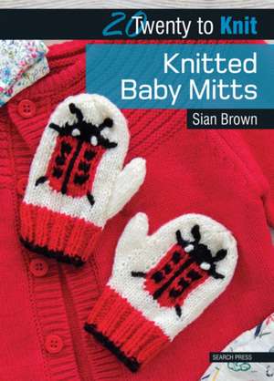 Knitted Baby Mitts de Sian Brown