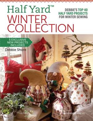 Half Yard (TM) Winter Collection de Debbie Shore