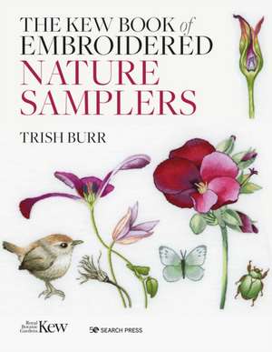 The Kew Book of Nature Samplers de Trish Burr