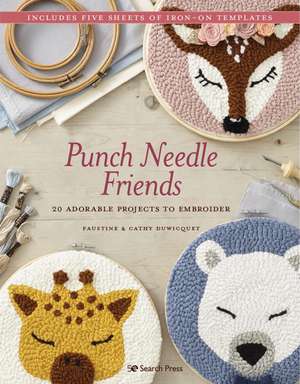 Duwicquet, C: Punch Needle Friends de Cathy Duwicquet